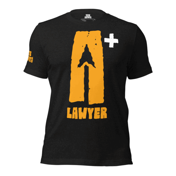 A+ Lawyer Tee